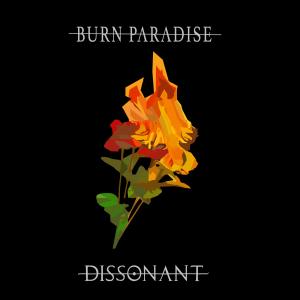 อัลบัม Burn Paradise ศิลปิน Dissonant