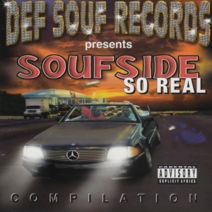 อัลบัม Soufside So Real (Def Souf Records Presents) ศิลปิน Def Souf