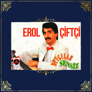 收聽Erol Çiftçi的Gidersem歌詞歌曲