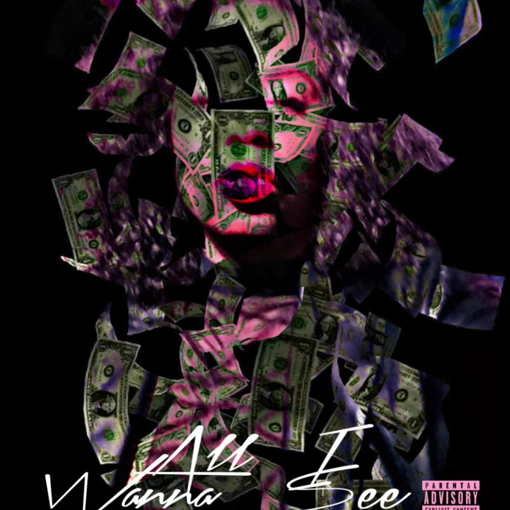All I Wanna See (Explicit)