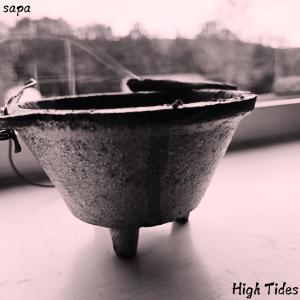 收聽Sapa的High Tides (Explicit)歌詞歌曲