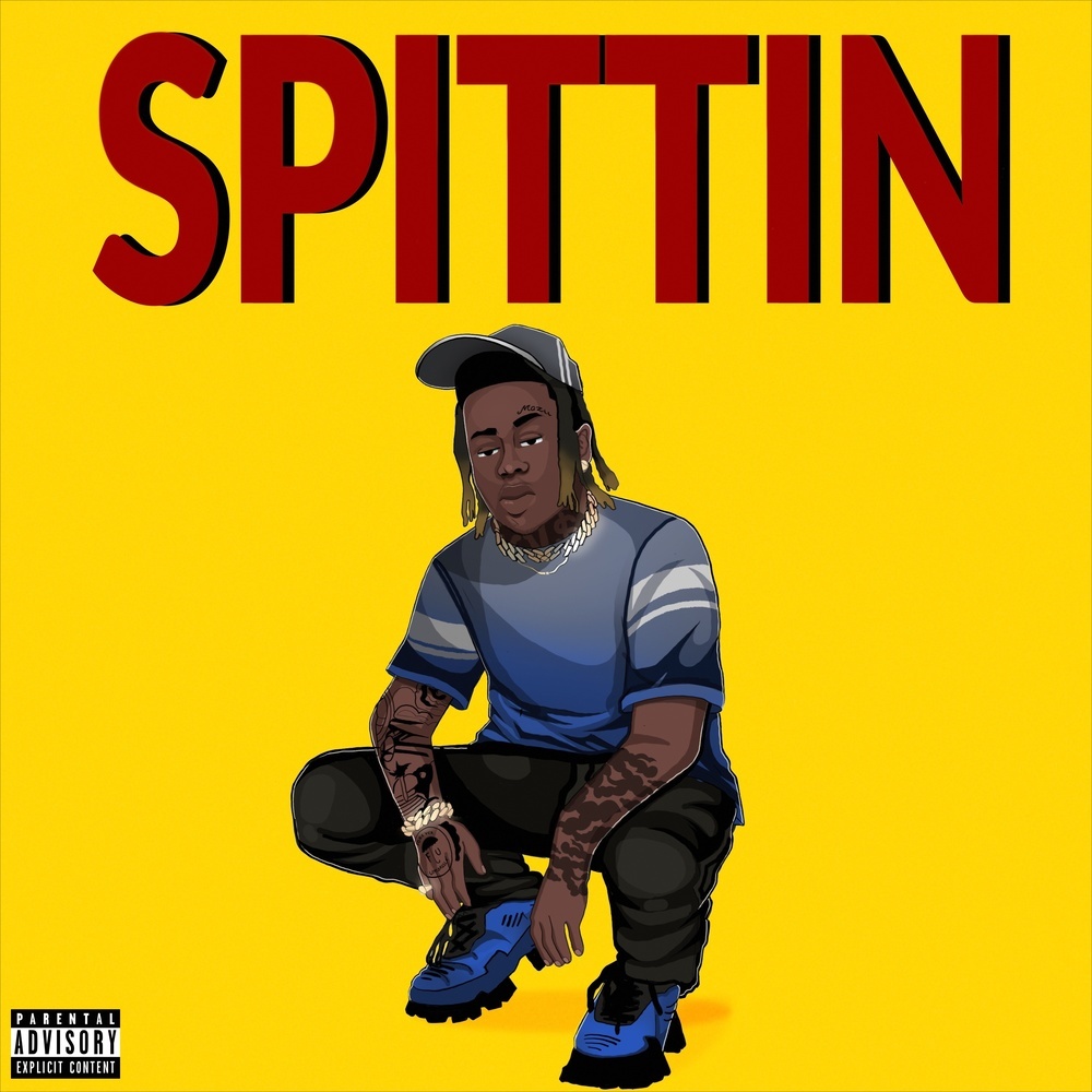 Spittin (Explicit)