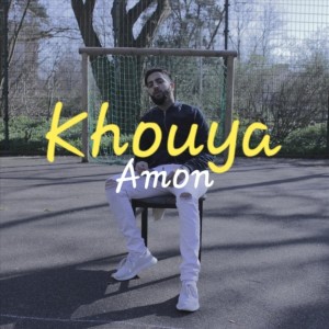 Dengarkan lagu Khouya nyanyian Amon dengan lirik