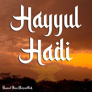 Listen to Hayyul Hadi song with lyrics from Husnul Ilma Nurmillah