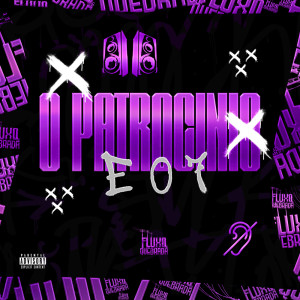 收聽dj caue mr的O PATROCÍNIO É O 7 (Explicit)歌詞歌曲