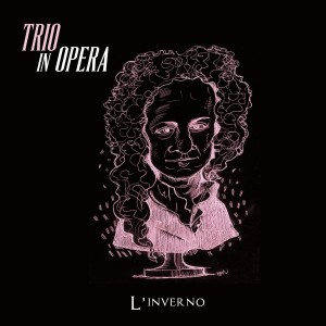 收听Trio in Opera的L'inverno歌词歌曲
