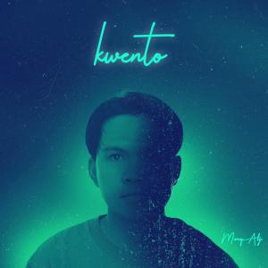 ดาวน์โหลดและฟังเพลง kwento พร้อมเนื้อเพลงจาก Marq Aljo