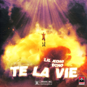 Album TE LA VIE (Explicit) oleh Lil Koni