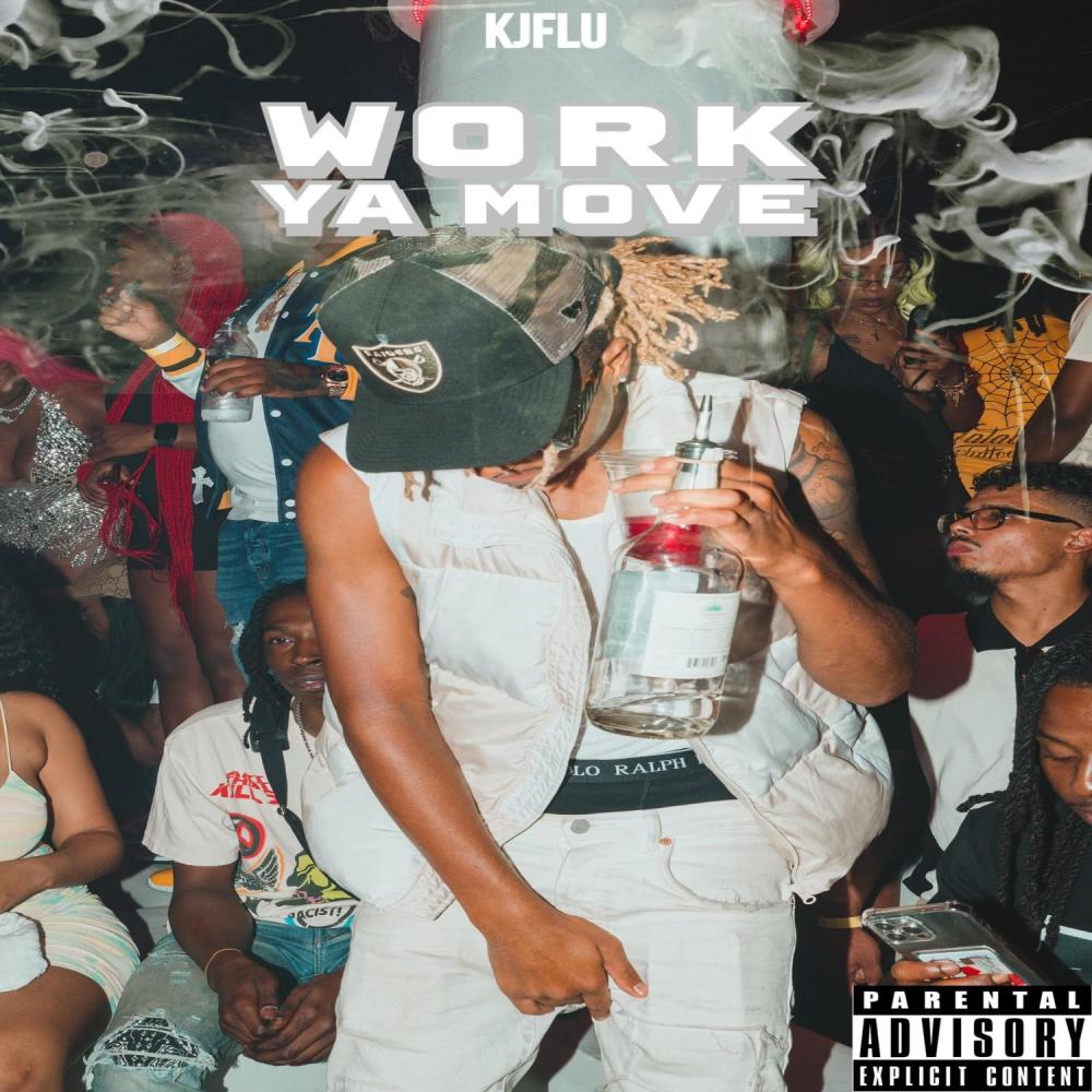 WORK YA MOVE (Explicit)