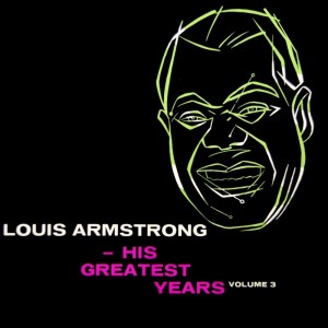 收聽Louis Armstrong的That's When I'll Come Back To You歌詞歌曲