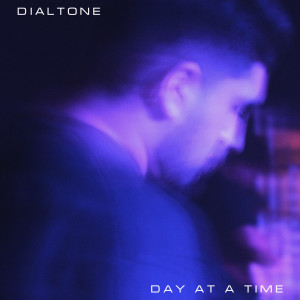 Listen to Day at a Time song with lyrics from Dialtone