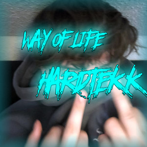 Album Way of Life Hardtekk from 