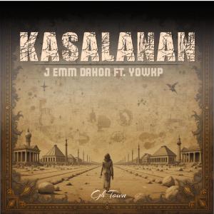 ดาวน์โหลดและฟังเพลง Kasalanan (Explicit) พร้อมเนื้อเพลงจาก J EMM Dahon