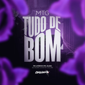 Dj Scar的專輯Mtg Tudo de Bom (Explicit)
