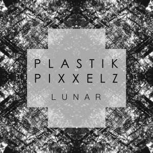 Album Lunar from Plastik Pixxelz