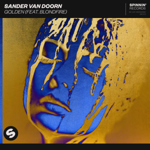 收聽Sander van Doorn的Golden (feat. Blondfire)歌詞歌曲