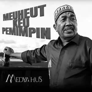 Medya Hus的专辑Meuheut Keu Pemimpin