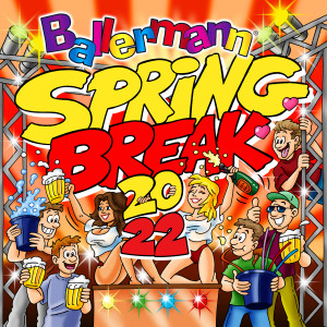 Album Ballermann Spring Break 2022 (Explicit) from Various Artists