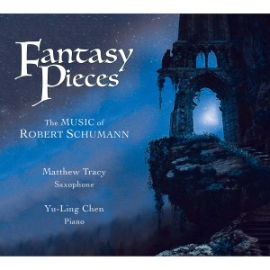 Matthew Tracy的專輯Fantasy Pieces: The Music of Robert Schumann