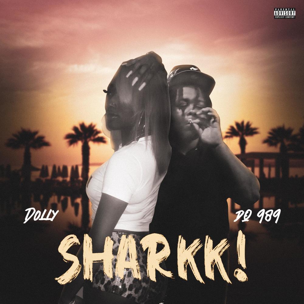 Sharkk! (feat. Dollylove) (Explicit)