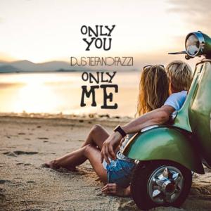 收聽djstefanofazzi的only you only me歌詞歌曲