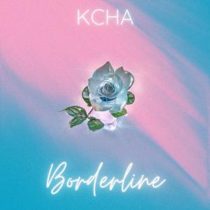 收聽K-CHA的Borderline (feat. Seraph) (Explicit)歌詞歌曲