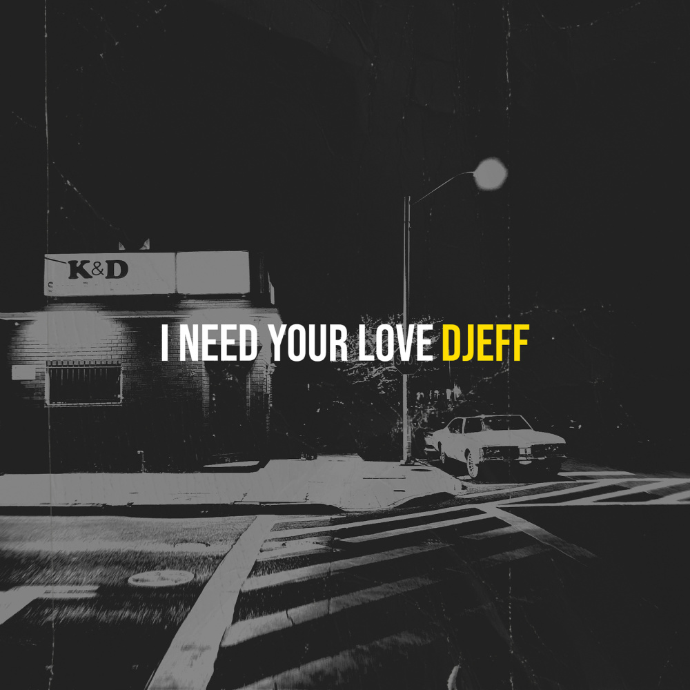 I Need Your Love (Explicit)