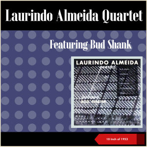 Album Laurindo Almeida Quartet (10 Inch of 1953) from Bud Shank