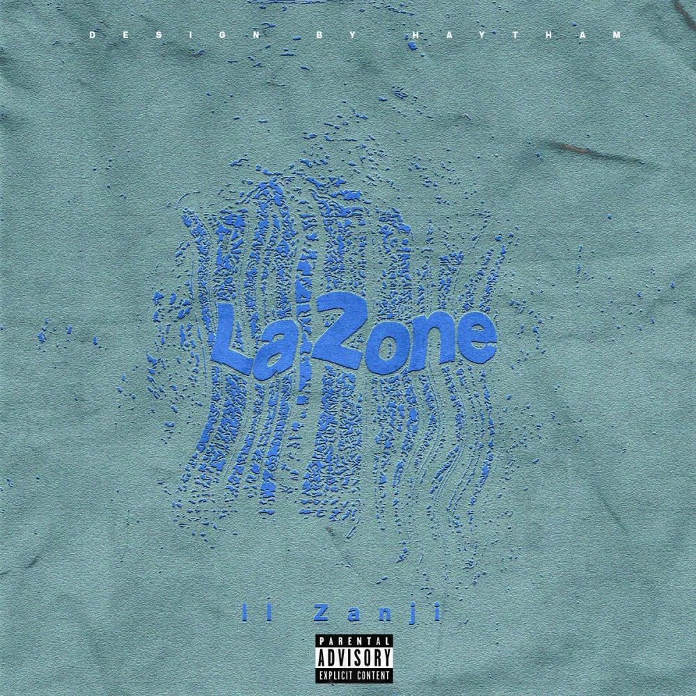 La zone - لازون (Explicit)