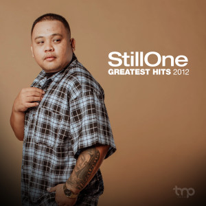 Still One的專輯Greatest Hits 2012 (Explicit)