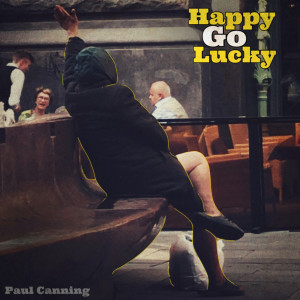 อัลบัม Happy Go Lucky ศิลปิน Paul Canning