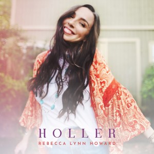ดาวน์โหลดและฟังเพลง Holler พร้อมเนื้อเพลงจาก Rebecca Lynn Howard
