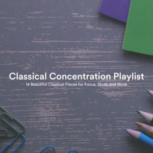 Classical Concentration Playlist: 14 Beautiful Classical Pieces for Focus, Study and Work dari Jonathan Sarlat