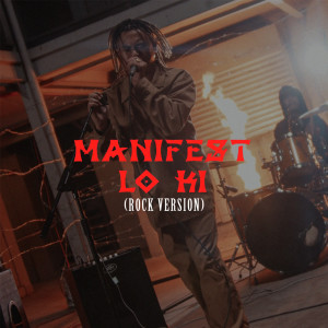 Album Manifest (Rock Version) (Explicit) from Lo Ki