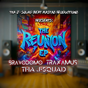Album The Reunion - EP from THA J-SQUAD
