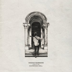 Listen to Grapes (Live at the Elmwood Hall) song with lyrics from Joshua Burnside