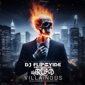 DJ Flipcyide的專輯Villainous (feat. Warcloud)