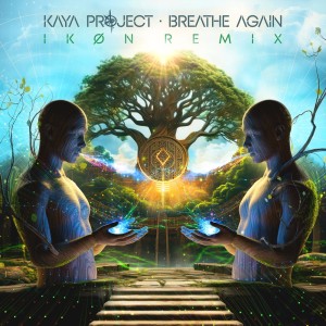 ดาวน์โหลดและฟังเพลง Breathe Again (IKØN  Remix) พร้อมเนื้อเพลงจาก Kaya Project