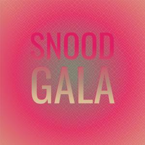 Various Artists的專輯Snood Gala