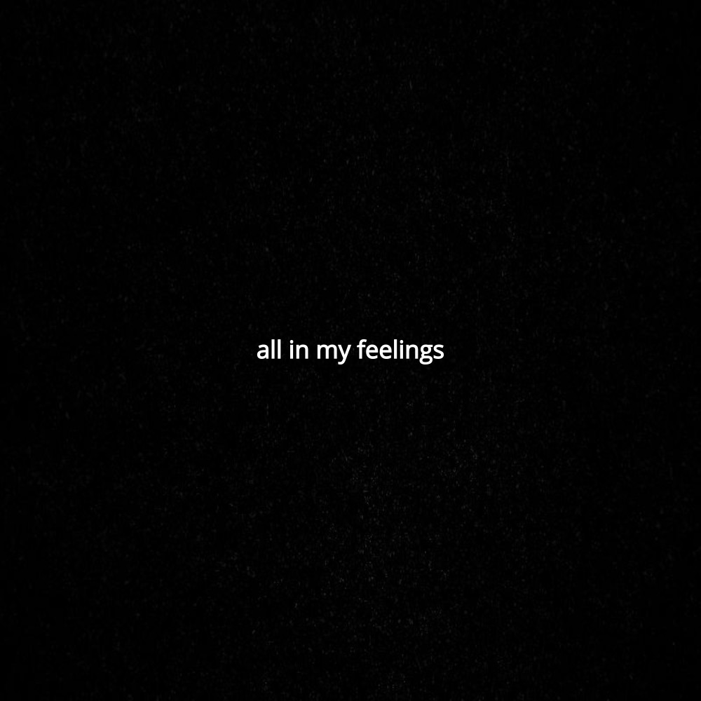 All In My Feelings (Explicit)