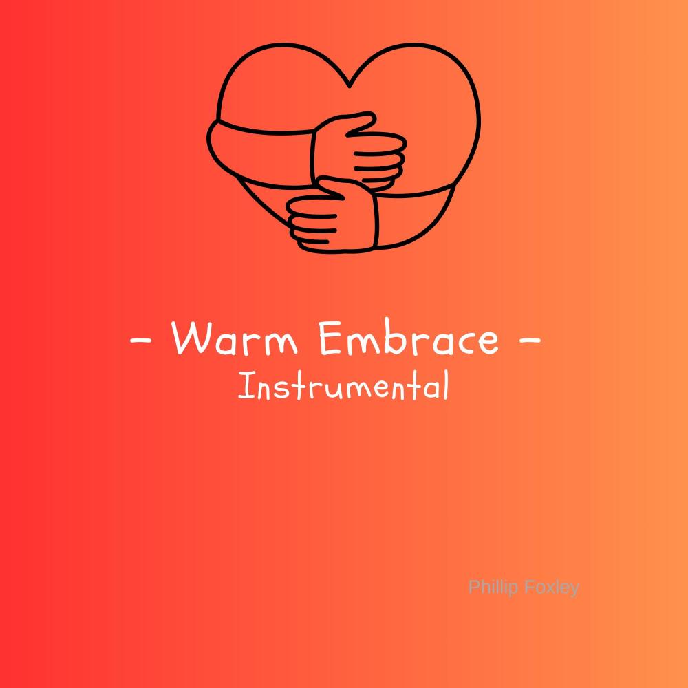 A Warm Embrace (Instrumental)