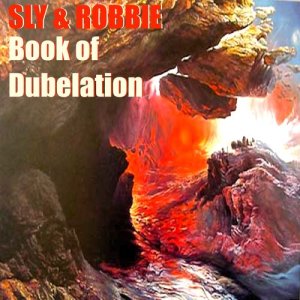 Sly & Robbie的專輯Sly & Robbie's Book of Dubelation