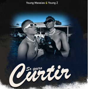 收聽Young Messias的So Quero Curtir (Explicit)歌詞歌曲
