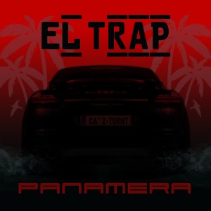 El Trap的專輯Panamera - Single