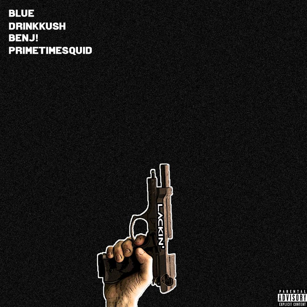 Lackin' (Explicit)
