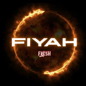 อัลบัม Fiyah (Explicit) ศิลปิน Mr. Fresh