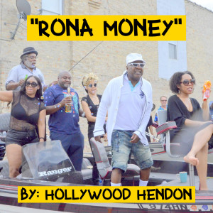 Dengarkan lagu Rona Money nyanyian Hollywood Hendon dengan lirik
