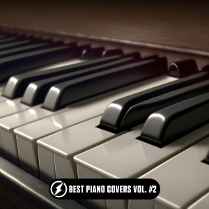 Best Piano Covers Vol. #2 dari Various