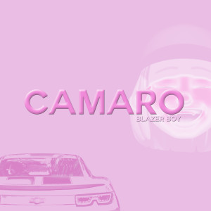 Blazer Boy的專輯Camaro