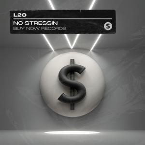 ดาวน์โหลดและฟังเพลง No Stressin พร้อมเนื้อเพลงจาก L2O